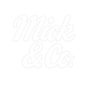 Mick &amp; Co.  - Home